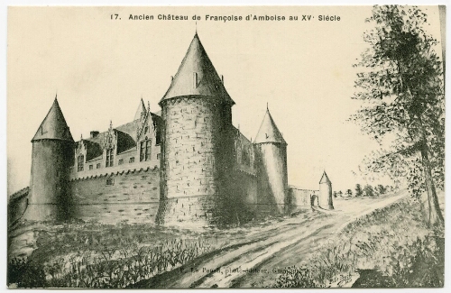 Ancien Château de Françoise d'Amboise au XVḞ Siècle