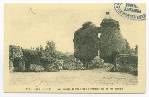 HEDE (I.-et-V.) - Les Ruines de l'ancienne Forteresse sur un roc escarpé.