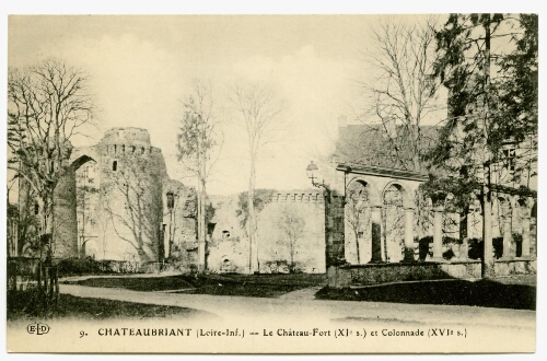 CHATEAUBRIANT (Loire-Inf.) - Le Château-Fort (XIe s.) et Colonnade (XVIe s.)
