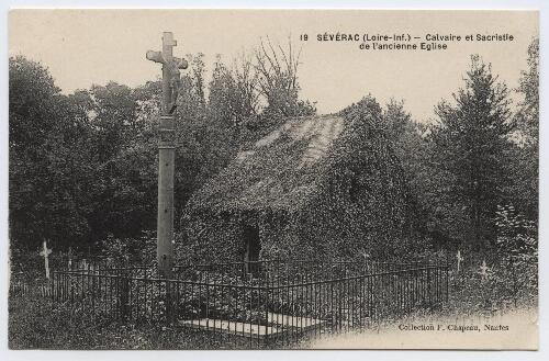 SEVERAC (Loire-Inf.) - Calvaire et Sacristie de l'ancienne Eglise