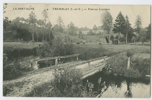 LA BRETAGNE - TREMBLAY (I.-et-V.) - Pont sur Loysance
