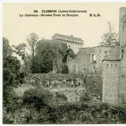 CLISSON (Loire-Inférieure) Le Château - Grosse Tour et Donjon