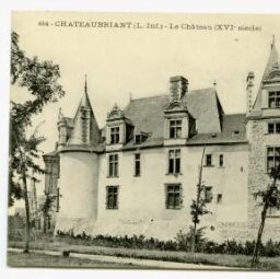 CHATEAUBRIANT (L.-Inf.) - Le Château (XVIe siècle)