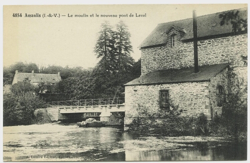Amanlis(I.-et-V.). Le moulin et le nouveau pont de Laval.
