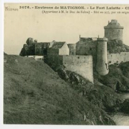 Environs de Matignon. - Le Fort Lalatte. - Château de la Roche-Goyon