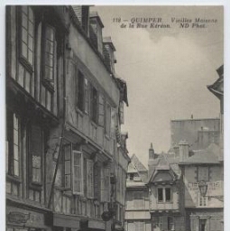QUIMPER - Vieilles Maisons de la Rue Kéréon.