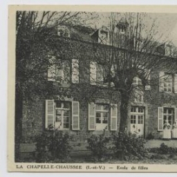 LA CHAPELLE-CHAUSSEE (I.-et-V.) - Ecole de filles.