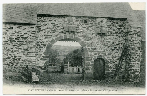 CARENTOIR (Morbihan) - Le Château du Mur - Porte du XIIḞ siècle.