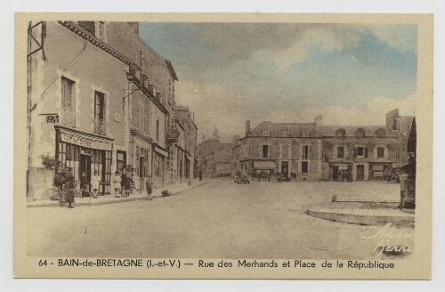 Bain-de-Bretagne (I.-et-V.). Rue des Merhands et place de la République.