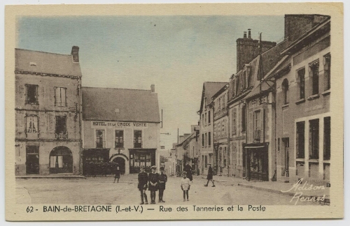 Bain-de-Bretagne (I.-et-V.). Rue des Tanneries et la poste