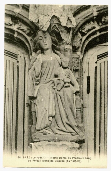 BATZ (Loire-Inf.) - Notre-Dame du Précieux Sang au Portail Nord de l'Eglise (XVe siècle)