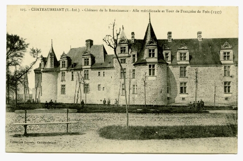 CHATEAUBRIANT (L.-Inf.). - Château de la Renaissance - Aile méridionale et Tour de Françoise de Foix