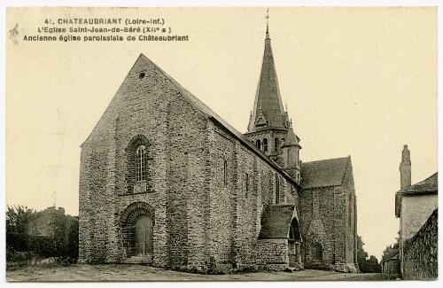 CHATEAUBRIANT (Loire-Inf.) L'Eglise Saint-Jean-de-Béré (XIIe s) Ancienne église paroissiale de Châteaubriant