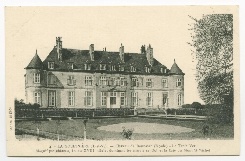 LA GOUESNIERE (I.-et-V.). Château de Bonnaban (façade) Le Tapis Vert.