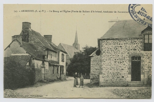 Arbrissel(I.-et-V.). Le bourg et l'église (Patrie de Robert d'Arbrissel, fondateur de Fontevrault en Anjou.).