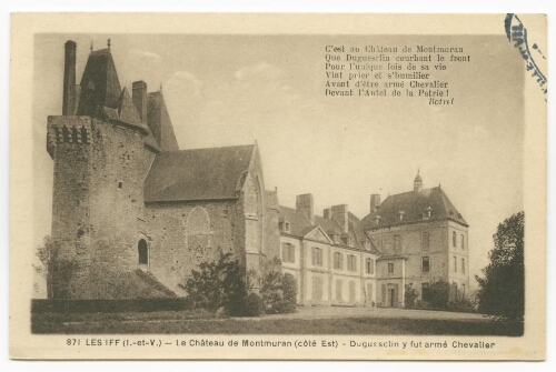 LES IFFS (I.-et-V.) - Le Château de Montmuran (côté Est) - Duguesclin y fut armé Chevalier.