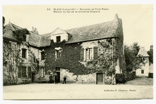 BLAIN (Loire-Inf.) - Domaine de Pont-Piétin Maison du Garde et Ancienne Chapelle