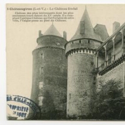 Châteaugiron (I.-et-V.) - Le Château féodal.