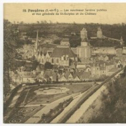 Fougères (I.-et-V.) - Les nouveaux Jardins publics et vue générale de St-Sulpice et du Château.