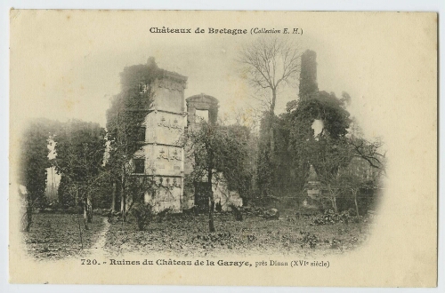 Ruines du Château de la Garaye, près de Dinan (XVIḞ siècle)