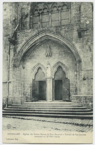 GUINGAMP. - Eglise de Notre-Dame de Bon-Secours - Portail de Ste-Jeanne restauré au XVIIIḞ siècle