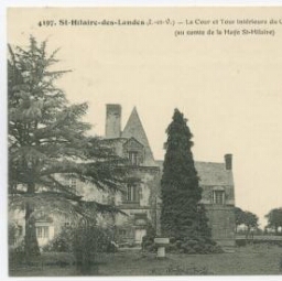 SAINT-HILAIRE-DES-LANDES (I.-et-V.) - La Cour et Tour intérieure du Château de la Haye.