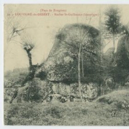 (Pays de Fougères) - LOUVIGNE-du-DESERT. - Rocher St-Guillaume (historique).