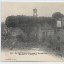 LANRIVOARE - Château de Roquelaure Ruines de la Chapelle.