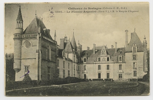 Châteaux de Bretagne. Le Plessis-Argentré (I.-et-V.), M. le Marquis d'Argentré.