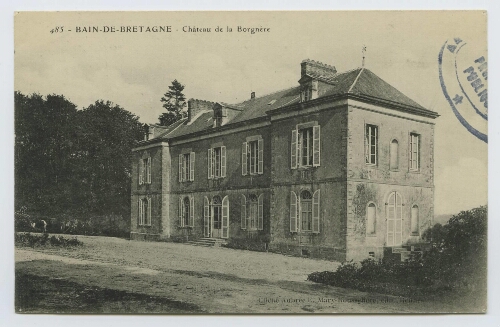 BAIN-DE-BRETAGNE - Château de La Borgnère