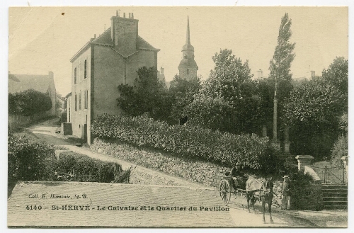 St-HERVE - Le Calvaire et le Quartier du Pavillon