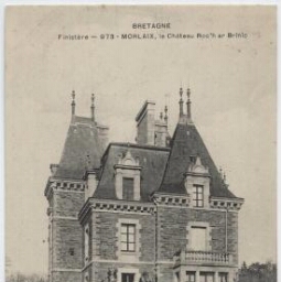 Finistère - MORLAIX, le Château Roc'h ar Brinic