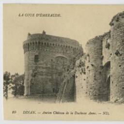 DINAN. - Ancien Château de la Duchesse Anne. - ND.