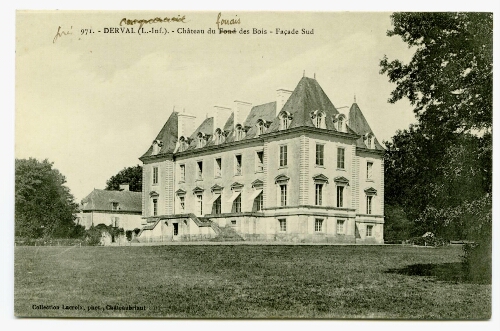 DERVAL (L.-Inf.). - Château du Fond des Bois - Façade Sud